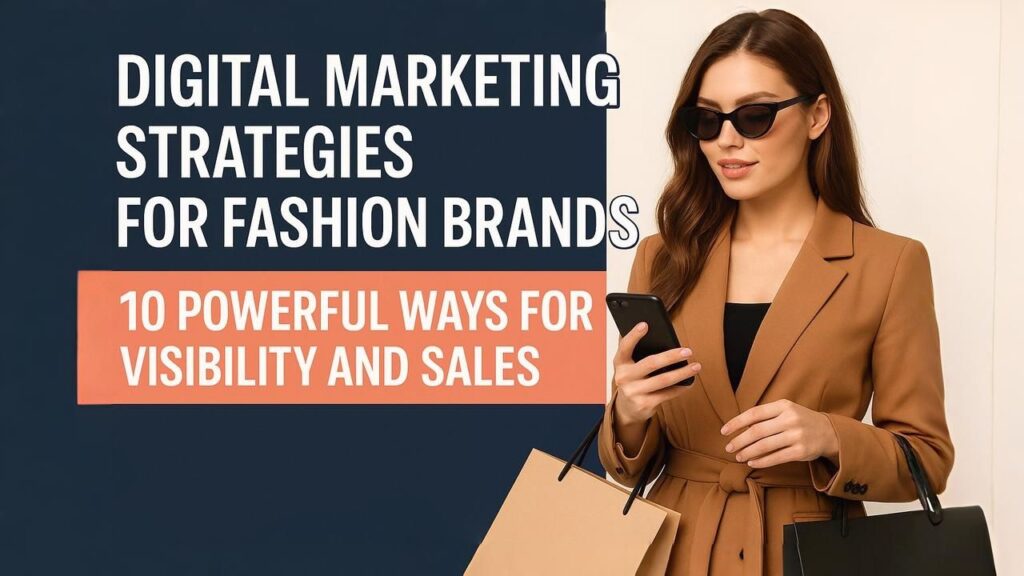 digital marketing for fashion brands
